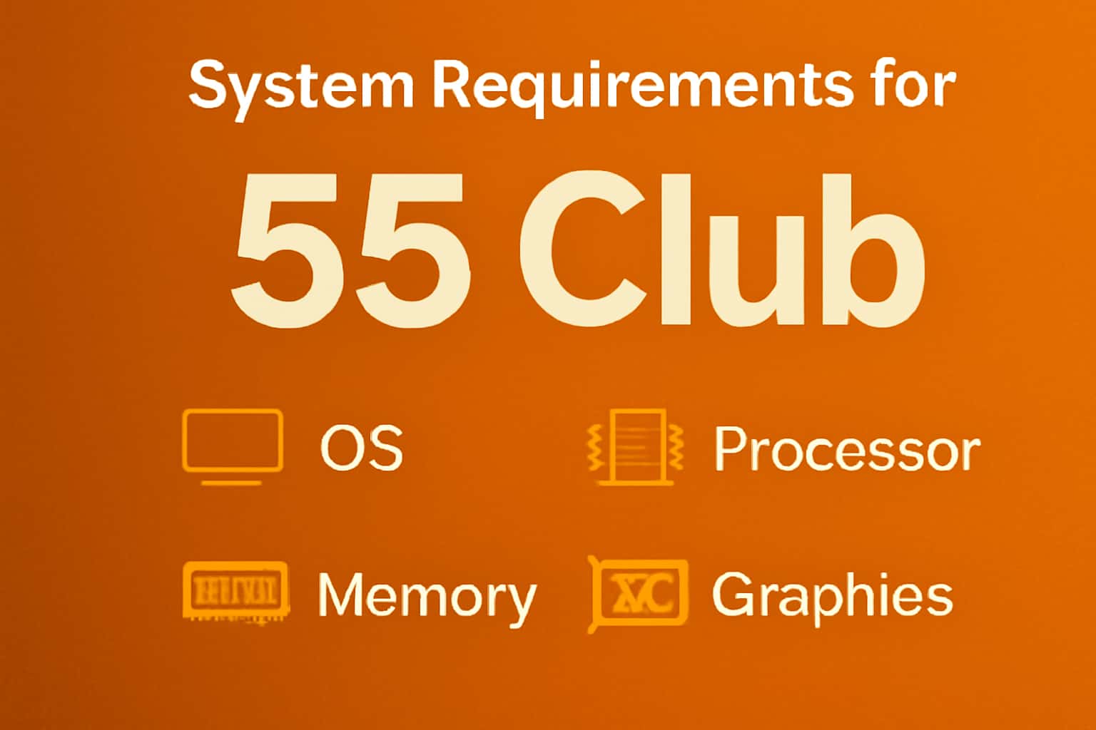 An informational representation of system requirements for 55 Club app with highlighted text.